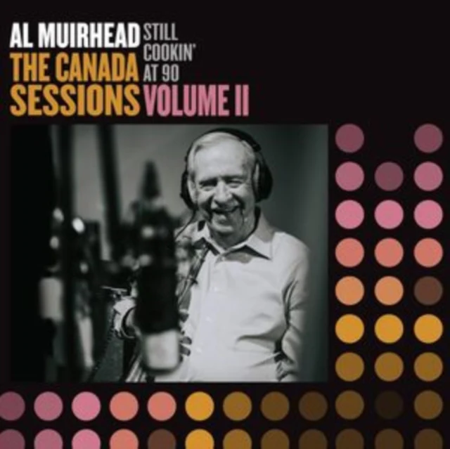 Al Muirhead - Still Cookin' at 90 [CD / Album]