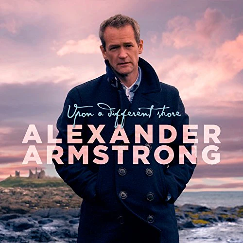 Alexander Armstrong - Upon a Different Shore (Music CD)