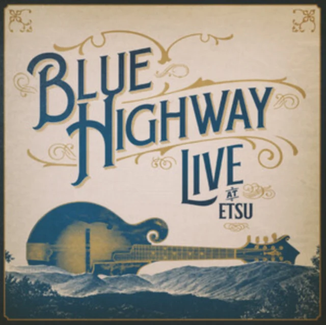 Blue Highway - Live at Etsu! A 30-year Retrospective Event [CD / Album]