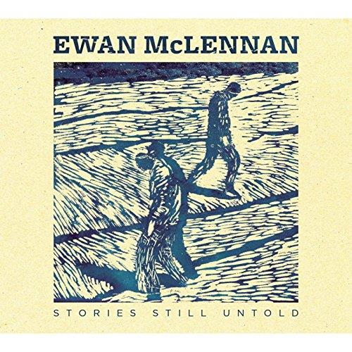 Ewan McLennan - Stories Still Untold (Music CD)