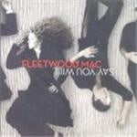Fleetwood Mac - Say You Will