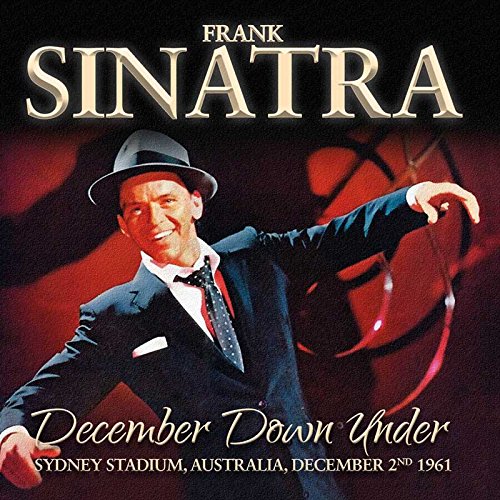Frank Sinatra - December Down Under (Sydney Stadium, Australia December 2nd 1961) (Music CD)