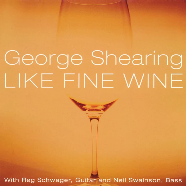 George Shearing - Like Fine Wine [CD / Album]