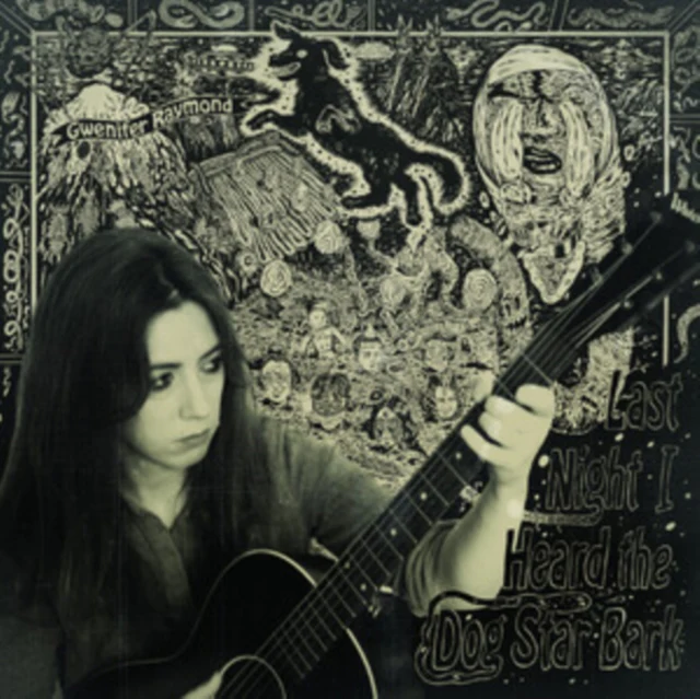 Gwenifer Raymond - Last Night I Heard the Dog Star Bark [CD / Album]