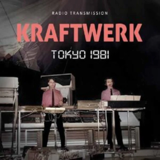 Kraftwerk - Tokyo 1981 [CD / Album]