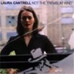 Laura Cantrell - Not The Trembling Kind (Music CD)