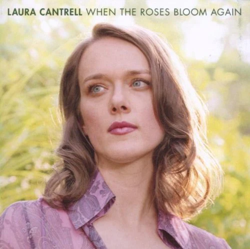 Laura Cantrell - When The Roses Bloom Again (Music CD)