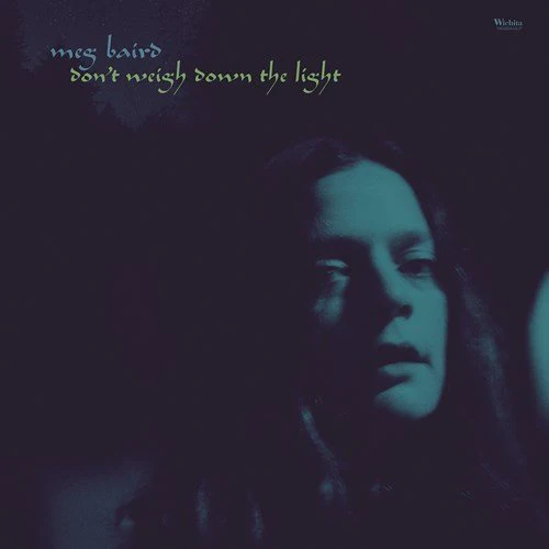 Meg Baird - Don't Weigh Down The Light (Music CD)