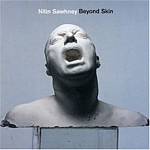 Nitin Sawhney - Beyond Skin (Music CD)