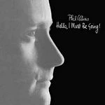 Phil Collins - Hello I Must Be Going (Music CD)