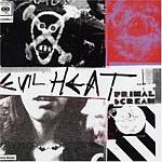 Primal Scream - Evil Heat (Music CD)
