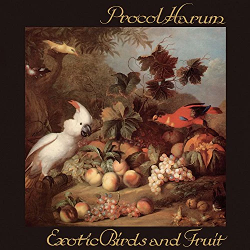 Procol Harum - Exotic Birds And Fruit (Music CD)