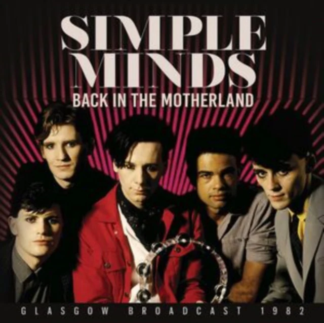 Simple Minds - Back in the Motherland [CD / Album]