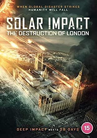 Solar Impact: The Destruction of London [2020]
