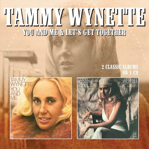 TAMMY WYNETTE - YOU AND ME / LET'S GET TOGETHER (Music CD)