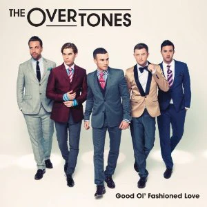 The Overtones - Good Ol' Fashioned Love (Music CD)