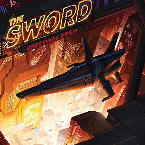 The Sword - Greetings From... (Music CD)