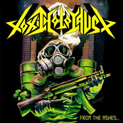 Toxic Holocaust - From The Ashes Of Nuclear Destruction (Music CD)