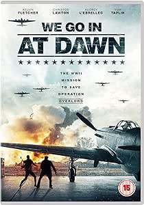 We Go In At Dawn